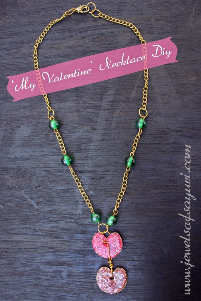 My Valentine necklace DIY