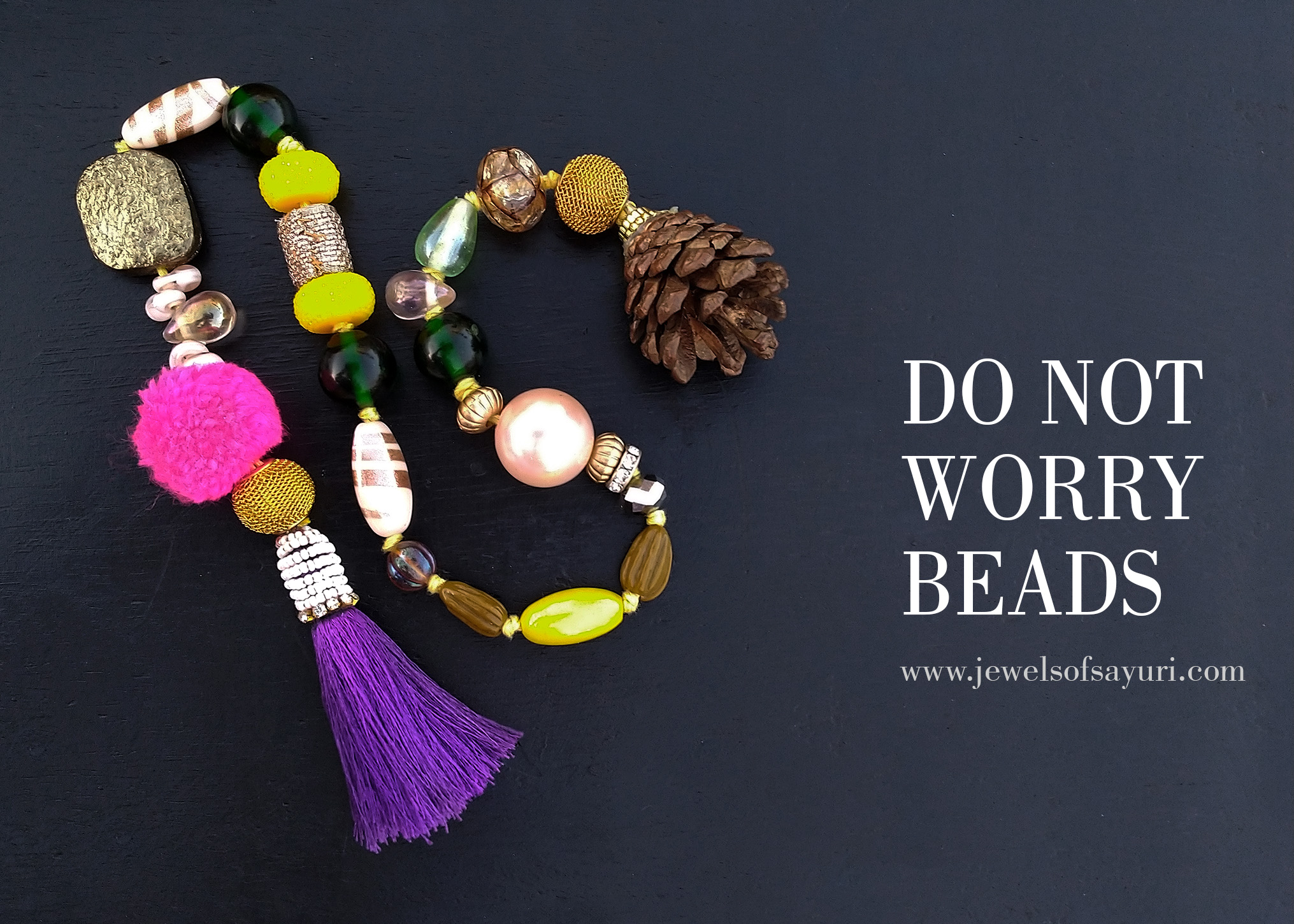 do not worry beads