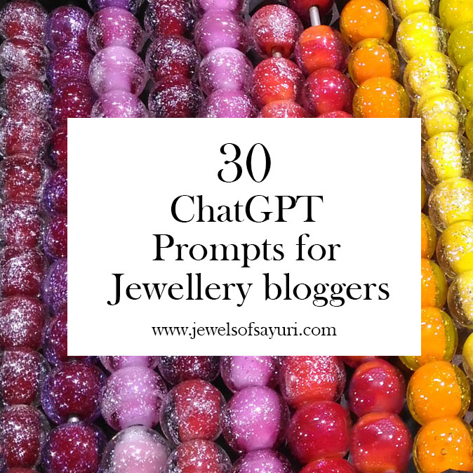 30 ChatGPT prompts for jewellery blogs